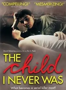 The Child I Never Was (2002) 