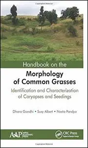 Handbook on the Morphology of Common Grasses  [Repost]