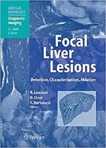 Focal Liver Lesions: Detection, Characterization, Ablation (Medical Radiology) [Repost]