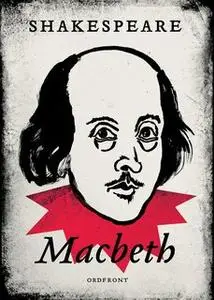 «Macbeth» by William Shakespeare