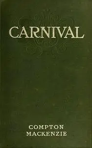 «Carnival» by Compton MacKenzie