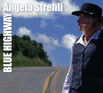 Angela Strehli - Blue Highway (2005)