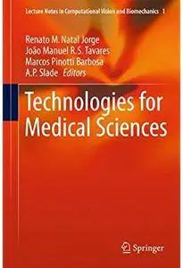 Technologies for Medical Sciences [Repost]
