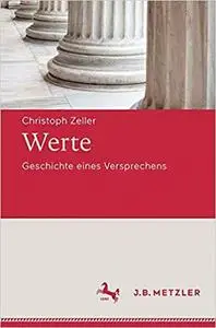 Werte: Geschichte eines Versprechens