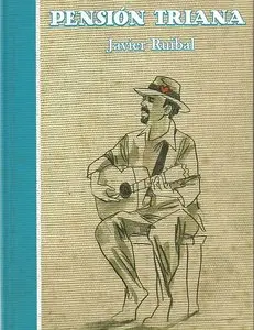 Javier Ruibal - Pensión Triana (2010) {Chulos Record}