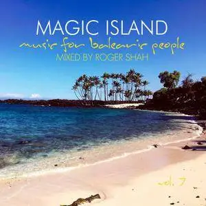 VA - Magic Island: Music For Balearic People Vol.7 (Mixed by Roger Shah) (2016)