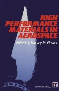 High Performance Materials in Aerospace