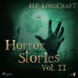 «H. P. Lovecraft – Horror Stories Vol. II» by Howard Lovecraft