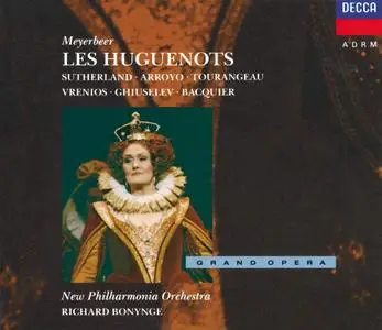 Richard Bonynge, New Philharmonia Orchestra - Giacomo Meyerbeer: Les Huguenots (1991)