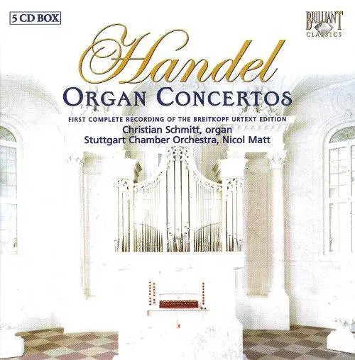 Christian Schmitt - Handel: Complete Organ Concertos (2009) (5 CD Box Set)