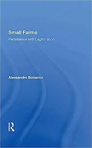 Small Farms: Persistence with Legitimation