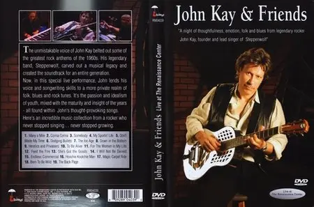 John Kay & Friends - Live at The Renaissance Center (2004)