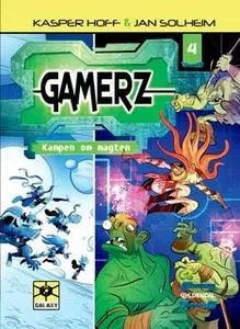 «Gamerz 4 - Kampen om magten» by Kasper Hoff