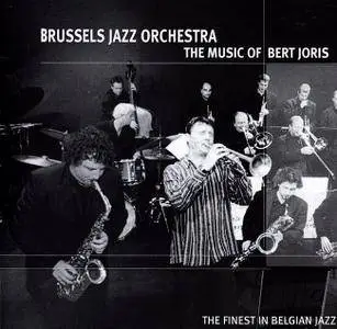 Brussels Jazz Orchestra feat. Bert Joris - The Music Of Bert Joris (2002)