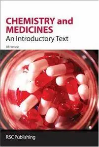 Chemistry and Medicines: An Introductory Text (Repost)