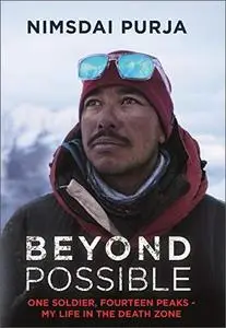 Beyond Possible: One Soldier, Fourteen Peaks — My Life In The Death Zone