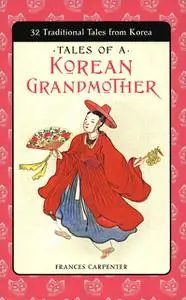 «Tales of a Korean Grandmother» by Frances Carpenter