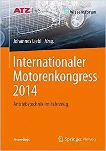 Internationaler Motorenkongress 2014: Antriebstechnik im Fahrzeug (Repost)