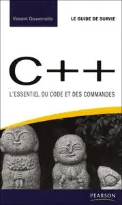 C++: L’essentiel Du Code Et Des Commandes