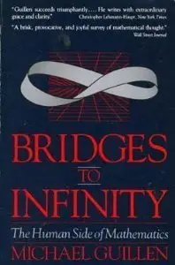 Bridges to Infinity: Human Side of Mathematics