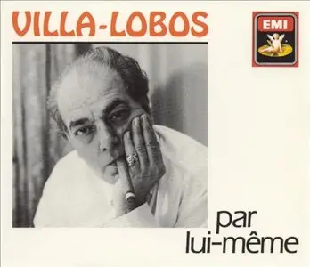 Heitor Villa-Lobos - par lui-meme (1991)
