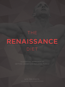 Dr Mike Israetel - The Renaissance Diet