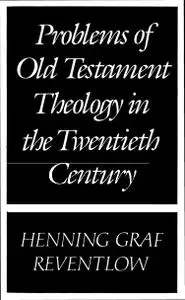 Problems of Old Testament Theology in Twentieth Century