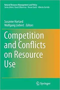 Competition and Conflicts on Resource Use (Repost)