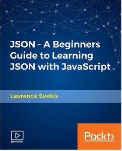 JSON - A Beginners Guide to Learning JSON with JavaScript