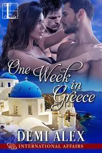 «One Week in Greece» by Demi Alex