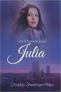 Une Chanson pour Julia - Charles Sheehan-Miles