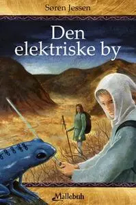 «Den elektriske by» by Søren Jessen