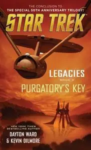 «Legacies: Book #3: Purgatory's Key» by Kevin Dilmore,Dayton Ward