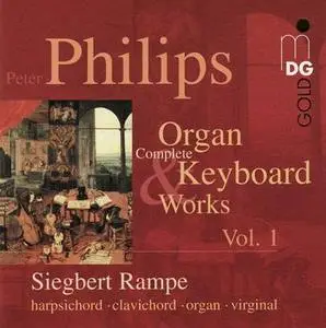 Philips: Keyboard Works Vol.1 / Siegbert Rampe 