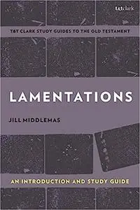 Lamentations: An Introduction and Study Guide