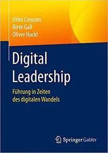 Digital Leadership: Führung in Zeiten des digitalen Wandels