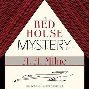 «The Red House Mystery» by A.A. Milne