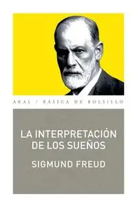«La interpretación de los sueños» by Sigmund Freud