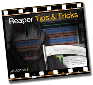 Reaper Tips & Tricks