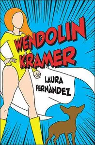 «Wendolin Kramer» by Laura Fernández
