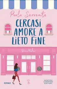 Paola Servente - Cercasi amore a lieto fine