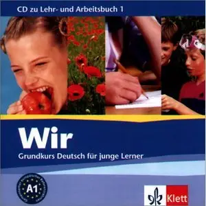 Wir. Grundkurs Deutsch für junge Lerner 1. Audio CD. Alle Bundesländer