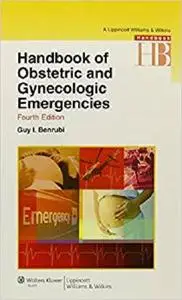 Handbook of Obstetric and Gynecologic Emergencies (Lippincott Williams & Wilkins Handbook Series)