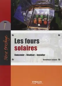 Les fours solaires : Concevoir, Réaliser, Installer