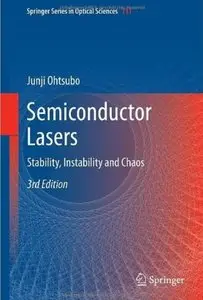 Semiconductor Lasers: Stability, Instability and Chaos, 3rd edition (repost)