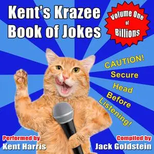 «Kent's Krazee Book of Jokes - Volume 1» by Jack Goldstein