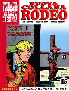 Nuova Collana Rodeo - Volume 30 - Un Ragazzo Nel Far West - Dusty Il Desperado