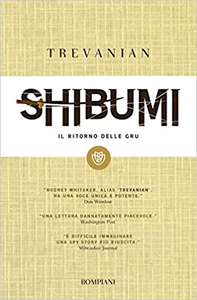 Shibumi. Il ritorno delle gru. L'etica dell'assassino perfetto - Trevanian