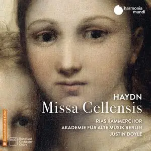 Justin Doyle, Akademie für Alte Musik Berlin, RIAS Kammerchor - Franz Joseph Haydn: Missa Cellensis (2019)