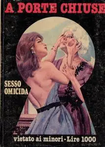 A Porte Chiuse #4 - Sesso omicida